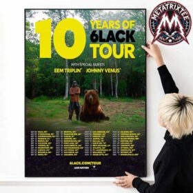 High-quality poster canvas showcasing the 10 Years of 6LACK Tour 2026 poster with cities list, featuring special guests Eem Triplin and Johnny Venus next to a bear in the woods.