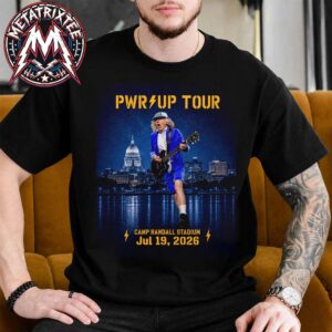 ACDC Camp Randall Stadium PWR UP Tour 2026 In Madison WI On July 19 2026 Unisex T-Shirt