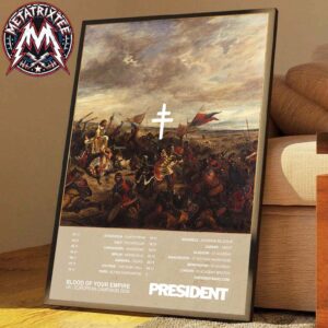President The Blood of Your Empire UK And European Campaign 2026 Cities List Premium Poster Canvas
