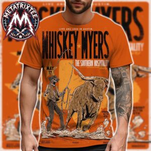 2026 Whiskey Myers Austin Texas Poster Tonight At The Moody Center On May 17 The Southern Hospitality Tour 2026 All Over Print Shirt