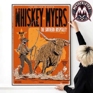 2026 Whiskey Myers Austin Texas Poster Tonight At The Moody Center On May 17 The Southern Hospitality Tour 2026 Poster Canvas