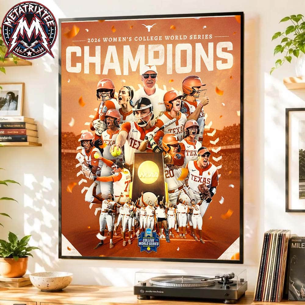 2026 Women’s College World Series Texas Longhorns Softball Named To NCAA National Champions 2026 Poster Canvas 2026 Women’s College World Series Texas Longhorns Softball Named To NCAA National Champions 2026 Poster Canvas