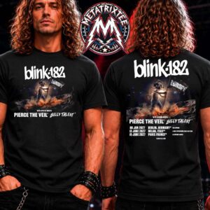 Blink-182 Europe Tour 2027 With Special Guests Pierce The Veil And Billy Talent Cities List For June 8 June 13 And June 15 Two Sided T-Shirt