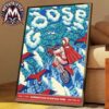 Goose LE Chris Benchetler Embossed Foil Poster MSG Pop Up For New York NY On June 19 And 20 2026 Poster Canvas