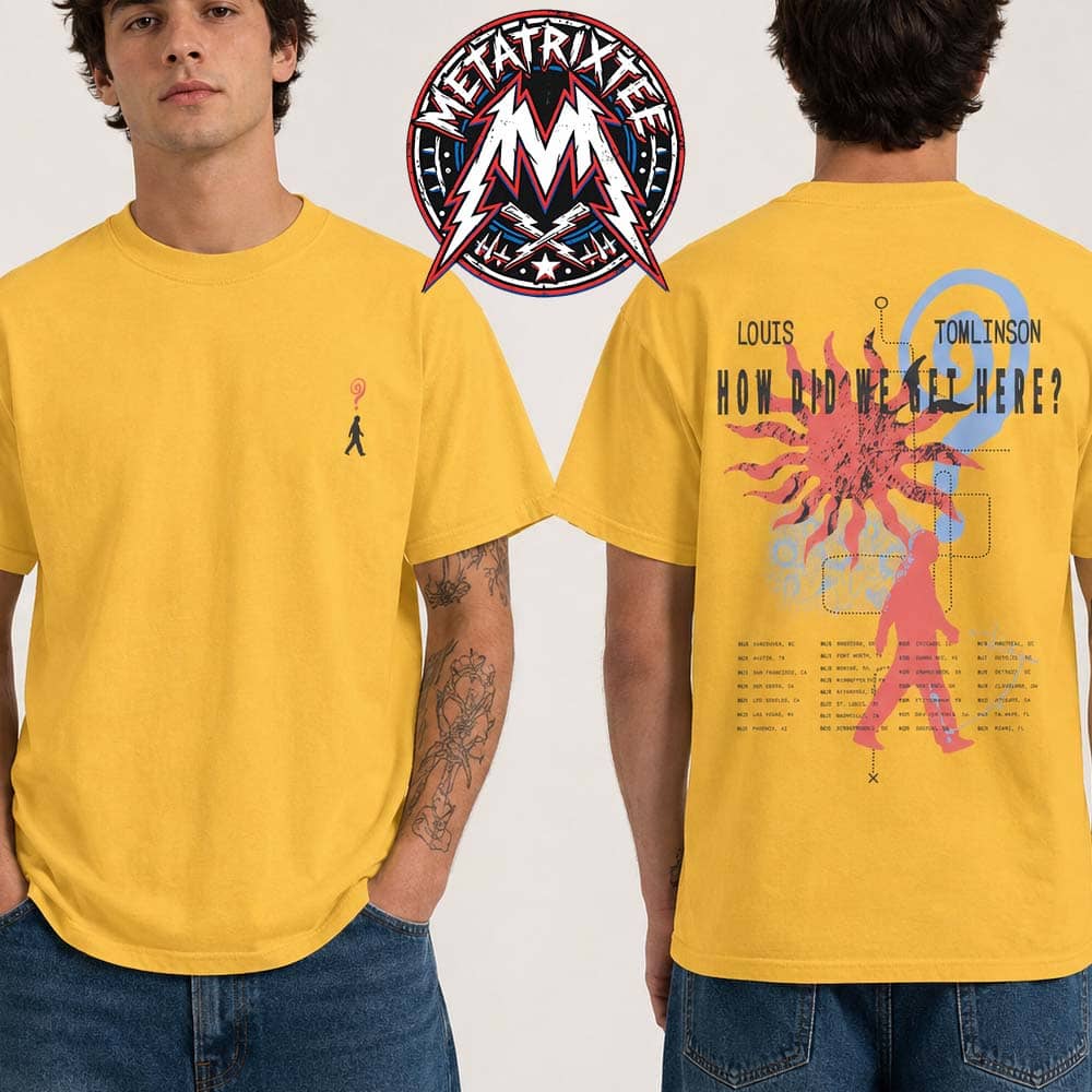 How Did We Get Here 2026 Tee North America Tour Louis Tomlinson Two Sided Gold T-Shirt How Did We Get Here 2026 Tee North America Tour Louis Tomlinson Two Sided Gold T-Shirt