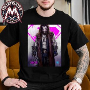 Jason Momoa As Lobo Poster Character Movie Supergirl Only In Theaters June 26 2026 Unisex T-Shirt