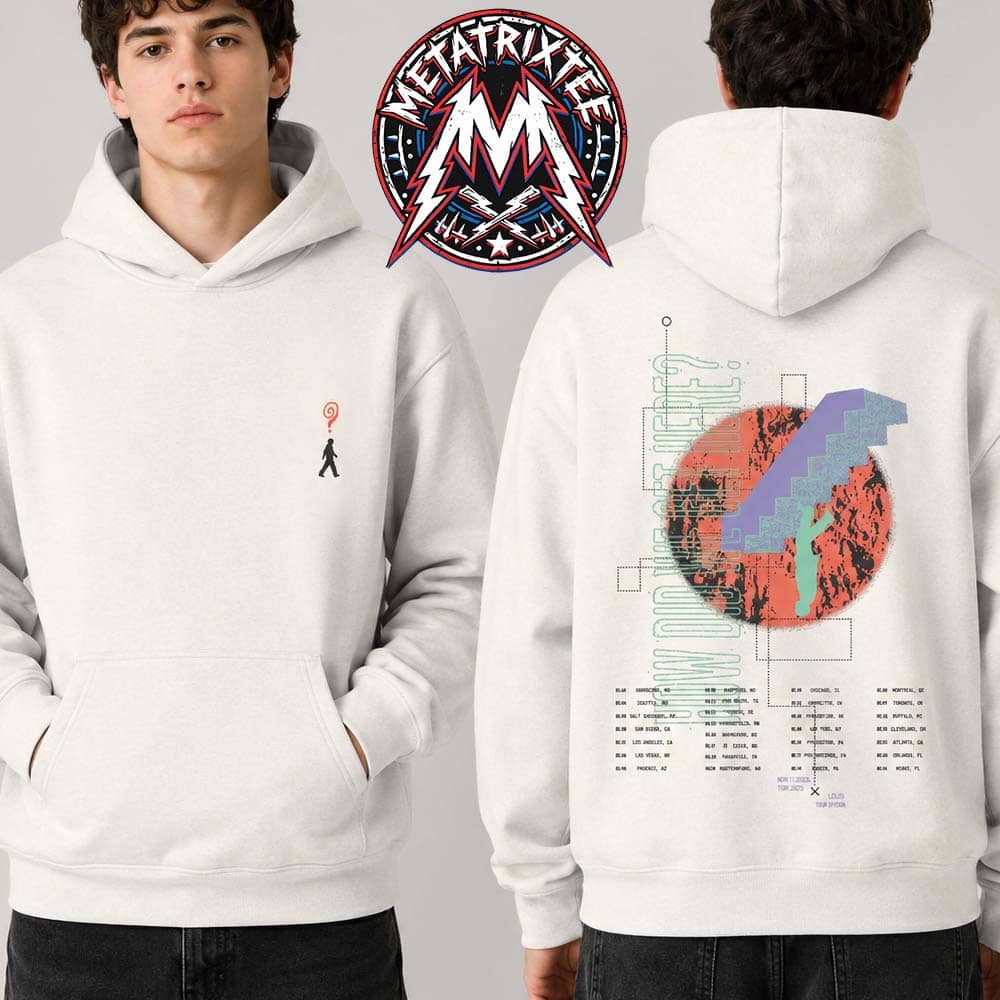 Louis Tomlinson How Did We Get Here 2026 Tee Cities List For North America Tour 2026 Hoodie Sand T-Shirt Louis Tomlinson How Did We Get Here 2026 Tee Cities List For North America Tour 2026 Hoodie Sand T-Shirt