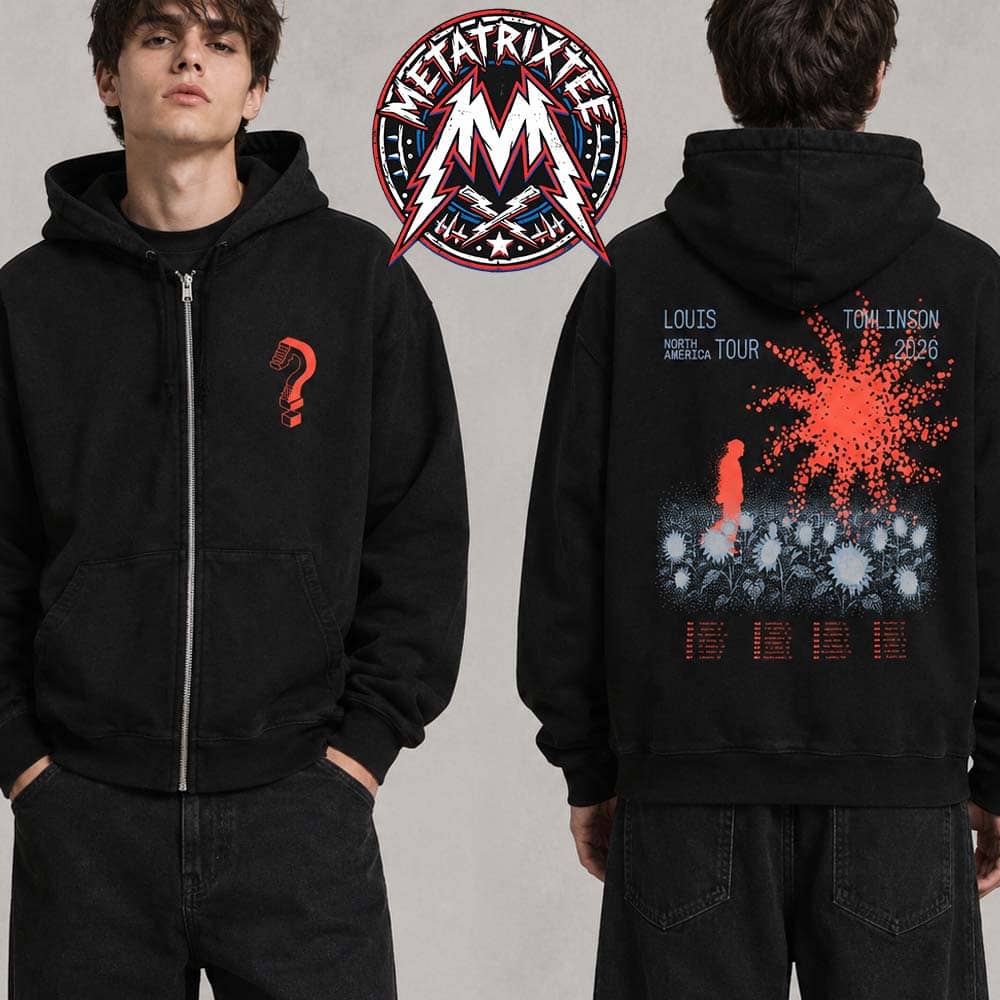 Louis Tomlinson How Did We Get Here 2026 Tee Cities List For North America Tour 2026 Zip Hoodie T-Shirt Louis Tomlinson How Did We Get Here 2026 Tee Cities List For North America Tour 2026 Zip Hoodie T-Shirt