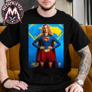 Milly Alcock As Kara Zor-El Supergirl Character Poster Only In Theaters June 26 2026 Unisex T-Shirt