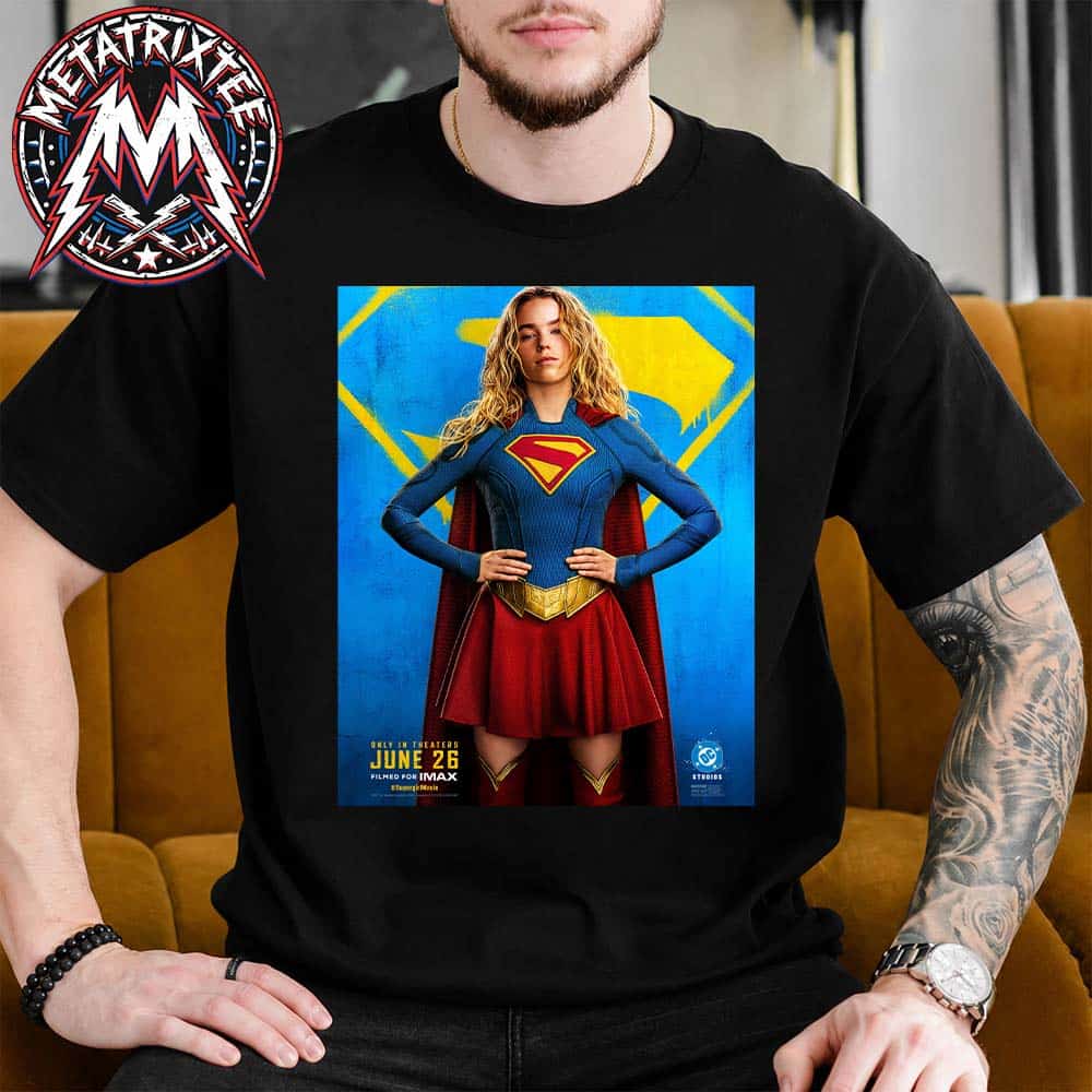 Milly Alcock As Kara Zor-El Supergirl Character Poster Only In Theaters June 26 2026 Unisex T-Shirt Milly Alcock As Kara Zor-El Supergirl Character Poster Only In Theaters June 26 2026 Unisex T-Shirt
