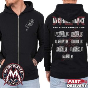 My Chemical Romance The Black Parade 2026 Merch Tee Cities List For 30 June Liverpool UK To 18 July Madrid ES Zip Hoodie T-Shirt