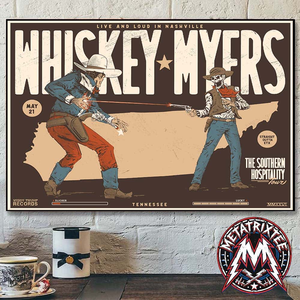Nashville Tennessee 2026 Whiskey Myers Poster Tonight At Bridgestone Arena On May 21 The Southern Hospitality Tour 2026 Poster Canvas Nashville Tennessee 2026 Whiskey Myers Poster Tonight At Bridgestone Arena On May 21 The Southern Hospitality Tour 2026 Poster Canvas