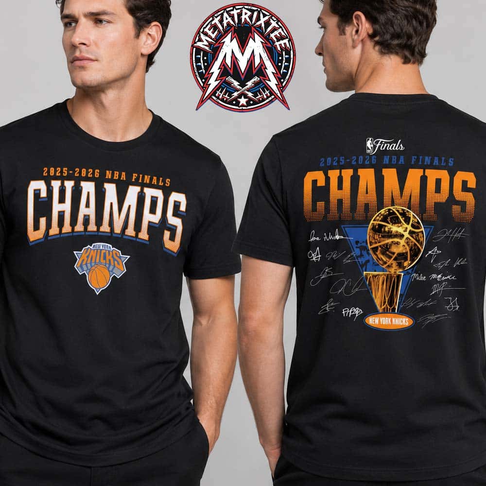 New York Knicks Are The 2025-26 Champions In NBA Finals For The First Time In 53 Years Signature Roster T-Shirt New York Knicks Are The 2025-26 Champions In NBA Finals For The First Time In 53 Years Signature Roster T-Shirt