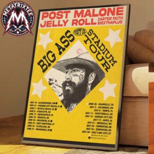 Post Malone Big Ass Stadium Tour 2026 With Jelly Roll Carter Faith And BigXthaPlug Official Cities List For May 16 To July 28 Premium Poster Canvas