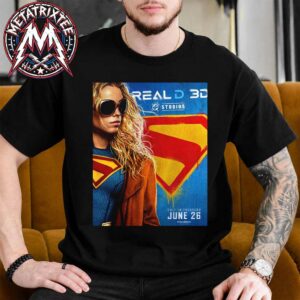 RealD 3D Edition Poster Supergirl 2026 In Theaters Everywhere June 26 Unisex T-Shirt