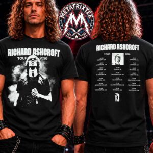 Richard Ashcroft 2026 Tour Dateback Tee For Dates List March 24 To August 30 2026 Two Sided Black T-Shirt
