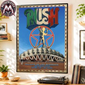 Rush Mexico City 2026 Poster Tonight At Palacio DE Los Deportes For June 18 And 20 Fifty Something Tour 2026 Poster Canvas