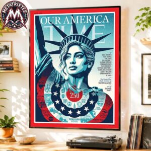 Statue of Liberty Celebrating America’s 250th Birthday TIME Cover Art By Shepard Fairey Liberty Enlightening the World And The New Colossus Mother of Exiles Poster Canvas