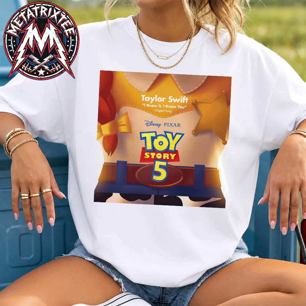 Taylor Swift I Knew It I Knew You Original Song From Toy Story 5 Unisex T-Shirt Taylor Swift I Knew It I Knew You Original Song From Toy Story 5 Unisex T-Shirt