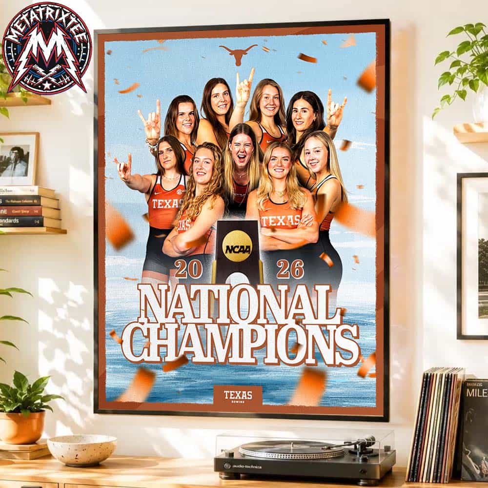 Texas Longhorns Womens Rowing Named To NCAA 2026 National Champions Poster Canvas Texas Longhorns Womens Rowing Named To NCAA 2026 National Champions Poster Canvas