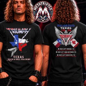 Triumph Reloaded Texas 2026 Merch Tee For Rock And Roll Machine 2026 For May 20th 21st And 22nd Two Sided T-Shirt