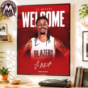 Welcome Ja Morant To NBA Portland Trail Blazers Poster Canvas