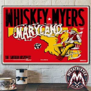 Whiskey Myers﻿ Maryland Southern Hospitality Tour 2026 Poster Concert In Columbia On June 16 At Merriweather Post Pavilion Poster Canvas