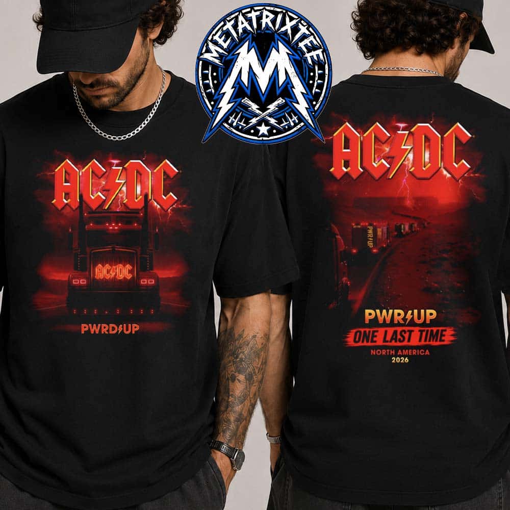 ACDC One Last Time Tee For Power Up North America Tour 2026 Black T-Shirt ACDC One Last Time Tee For Power Up North America Tour 2026 Black T-Shirt