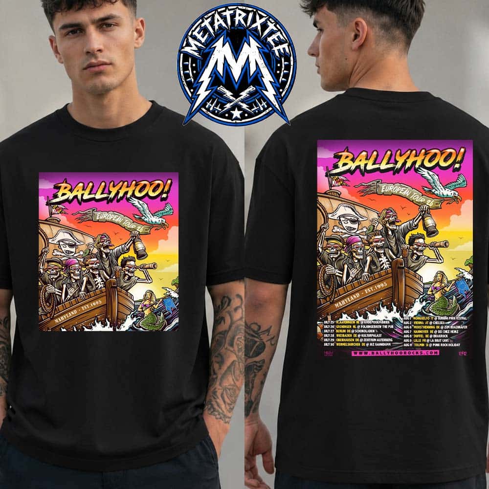 Ballyhoo Cities List For European Tour Start On July 25 In Vlaardingen To August 11 In Tolmin 2026 Two Sided Print T-Shirt Ballyhoo Cities List For European Tour Start On July 25 In Vlaardingen To August 11 In Tolmin 2026 Two Sided Print T-Shirt