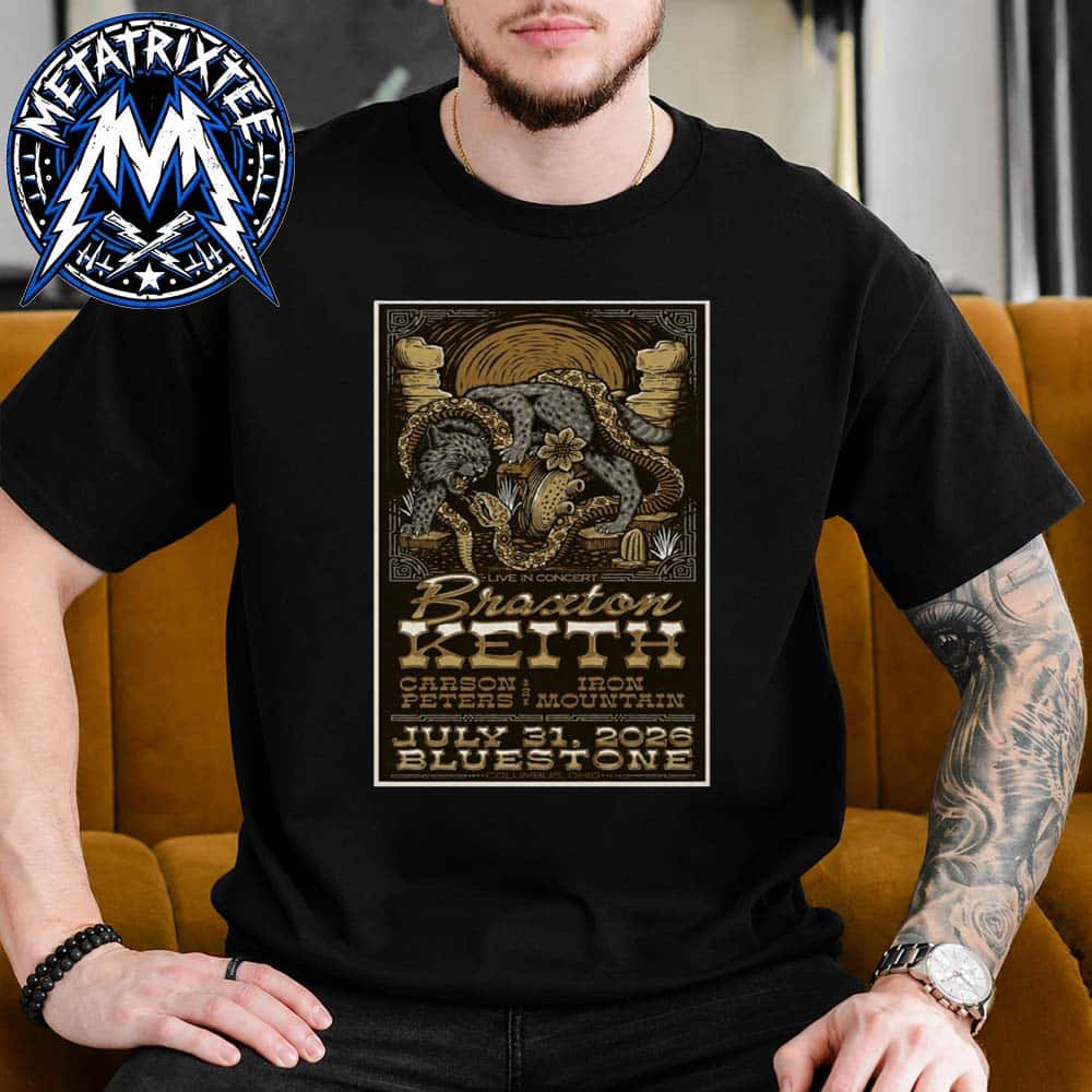 Braxton Keith Poster For Live Concert At Bluestone In Columbus OH On July 31 2026 Black Short T-Shirt Braxton Keith Poster For Live Concert At Bluestone In Columbus OH On July 31 2026 Black Short T-Shirt