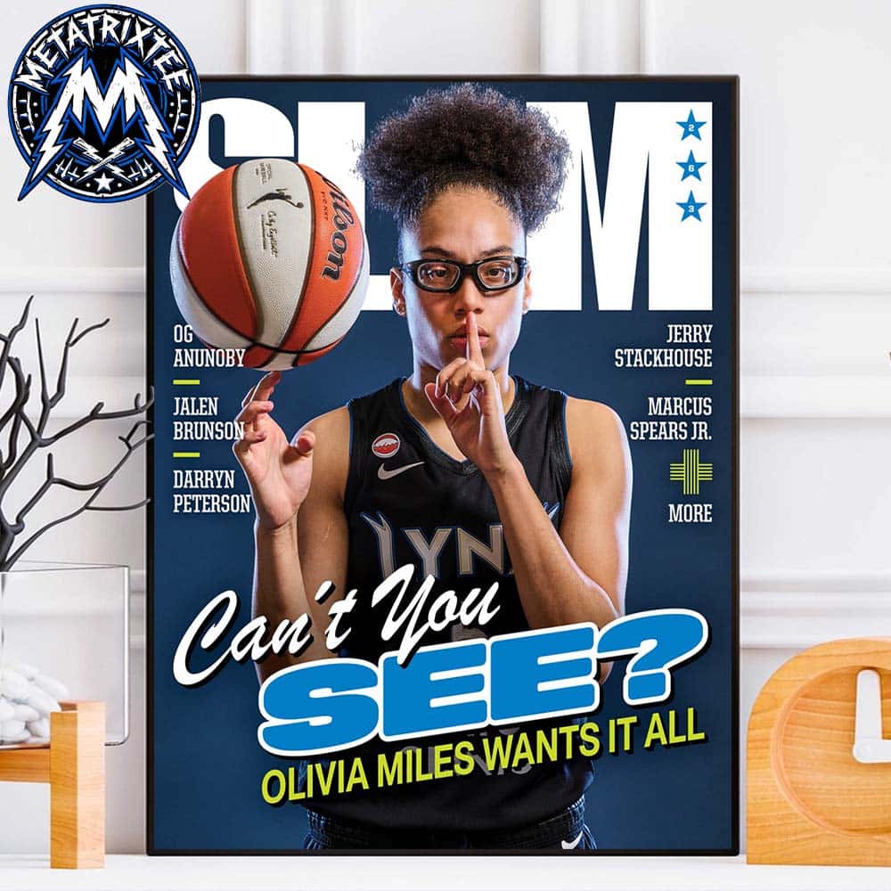 Can’t You See Olivia Miles Magazine SLAM 263 Team Minnesota Lynx WNBA High-Quality Poster Canvas Can’t You See Olivia Miles Magazine SLAM 263 Team Minnesota Lynx WNBA High-Quality Poster Canvas