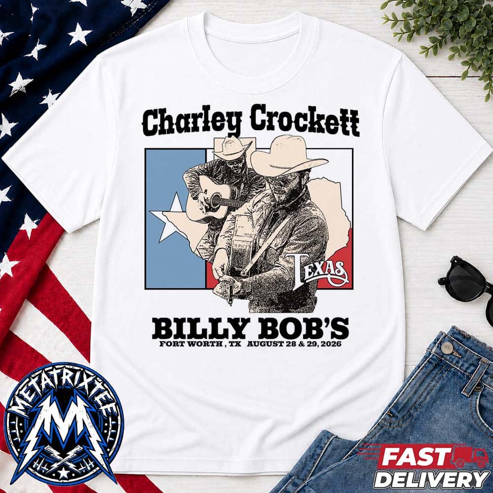 Charley Crockett Two-Night Stand Poster Concert In Fort Worth Texas On August 28 And 29 2026 White T-Shirt Charley Crockett Two-Night Stand Poster Concert In Fort Worth Texas On August 28 And 29 2026 White T-Shirt
