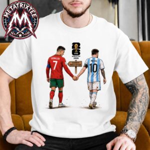 Cristiano Ronaldo And Lionel Messi The Final Walk Goodbye FIFA World Cup 2026 Funny White T-Shirt