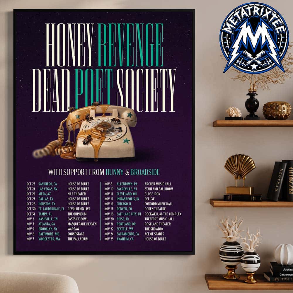Dead Poet Society And Honey Revenge Dates List For 2026 US Fall Tour Start On October 23 In San Diego To November 25 In Anaheim Professional Poster Canvas Dead Poet Society And Honey Revenge Dates List For 2026 US Fall Tour Start On October 23 In San Diego To November 25 In Anaheim Professional Poster Canvas