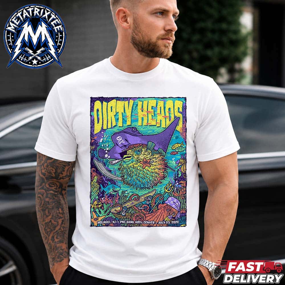 Dirty Heads Holmdel Concert Poster At The PNC Bank Arts Center In New Jersey On July 23 2026 White T-Shirt Dirty Heads Holmdel Concert Poster At The PNC Bank Arts Center In New Jersey On July 23 2026 White T-Shirt
