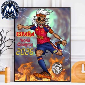 Eddie Iron Maiden Congrats Spain Football 2026 FIFA World Cup Champions Poster Canvas