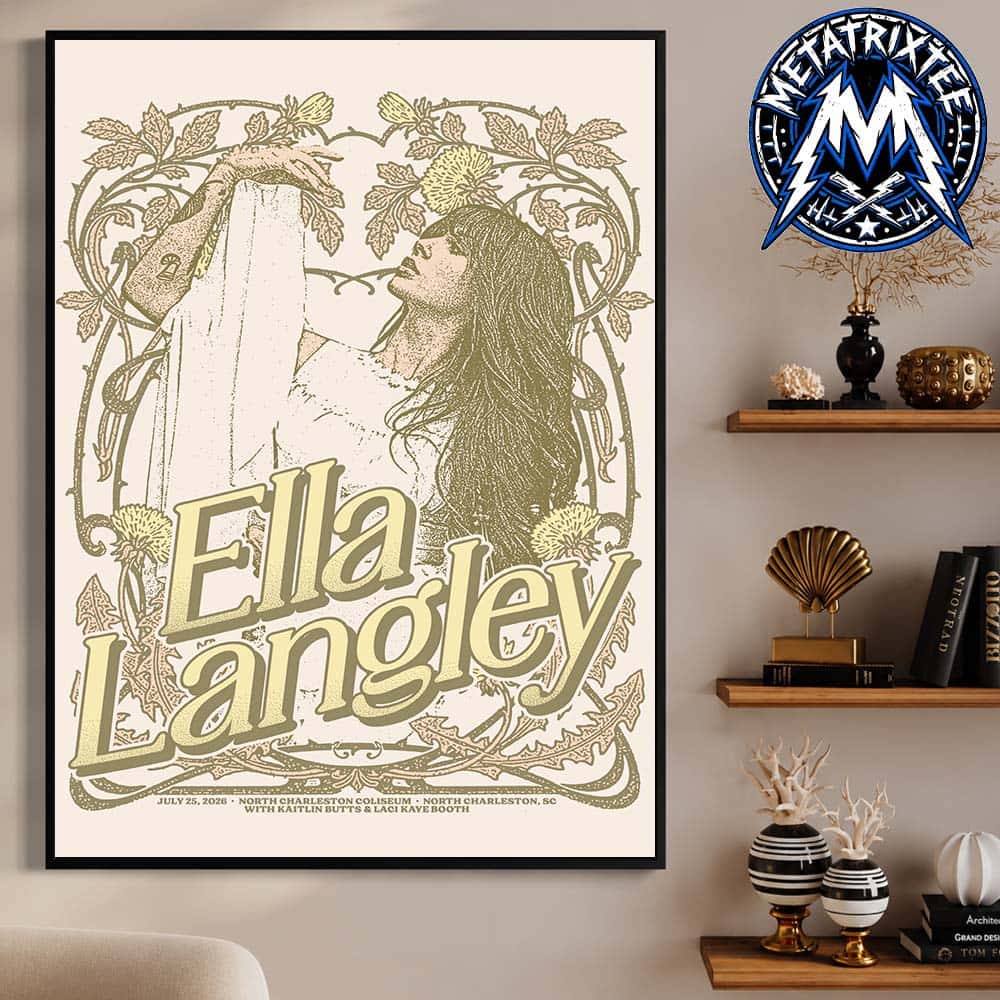 Ella Langley Dandelion Tour Night 3 Official PosterAt North Charleston Coliseum In North Charleston SC On July 24 2026 Durable Poster Canvas Ella Langley Dandelion Tour Night 3 Official PosterAt North Charleston Coliseum In North Charleston SC On July 24 2026 Durable Poster Canvas