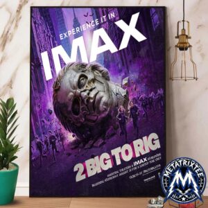 Experience It In IMAX Ghost 2 Big To Rig Poster 2026 Feature Film Capturing Skeletour World Tour Premium Poster Canvas