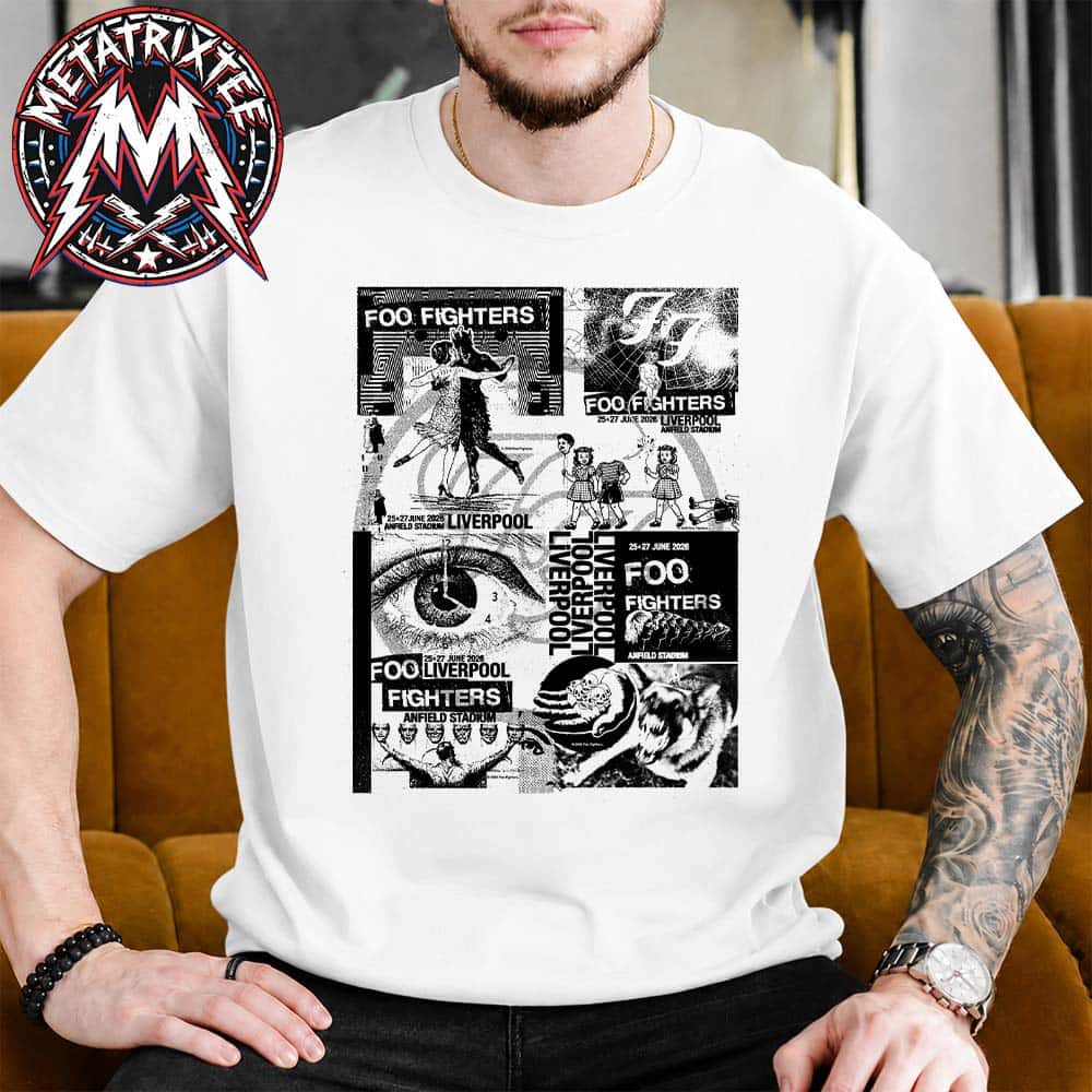 Foo Fighters Liverpool VIP 2026 Uncut White Poster Two Night Show At Anfield Stadium In England On June 25 And 27 2026 Short White T-Shirt Foo Fighters Liverpool VIP 2026 Uncut White Poster Two Night Show At Anfield Stadium In England On June 25 And 27 2026 Short White T-Shirt