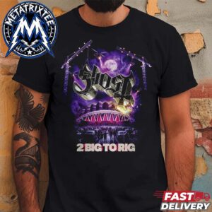 Ghost 2 Big To Rig Tee 2026 Feature Film Capturing Skeletour World Tour Black Unisex T-Shirt