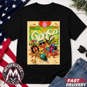 Goose Leader Bank Pavilion 2026 Two Night Poster For Boston Massachusetts On June 30th And July 1st Unisex T-Shirt