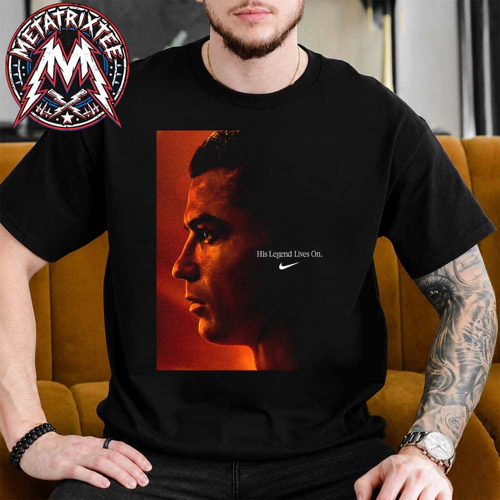 His Legend Lives On Cristiano Ronaldo x Nike Cristiano Ronaldo Has Officially Played In His Sixth And Final World Cup 2026 T-Shirt His Legend Lives On Cristiano Ronaldo x Nike Cristiano Ronaldo Has Officially Played In His Sixth And Final World Cup 2026 T-Shirt