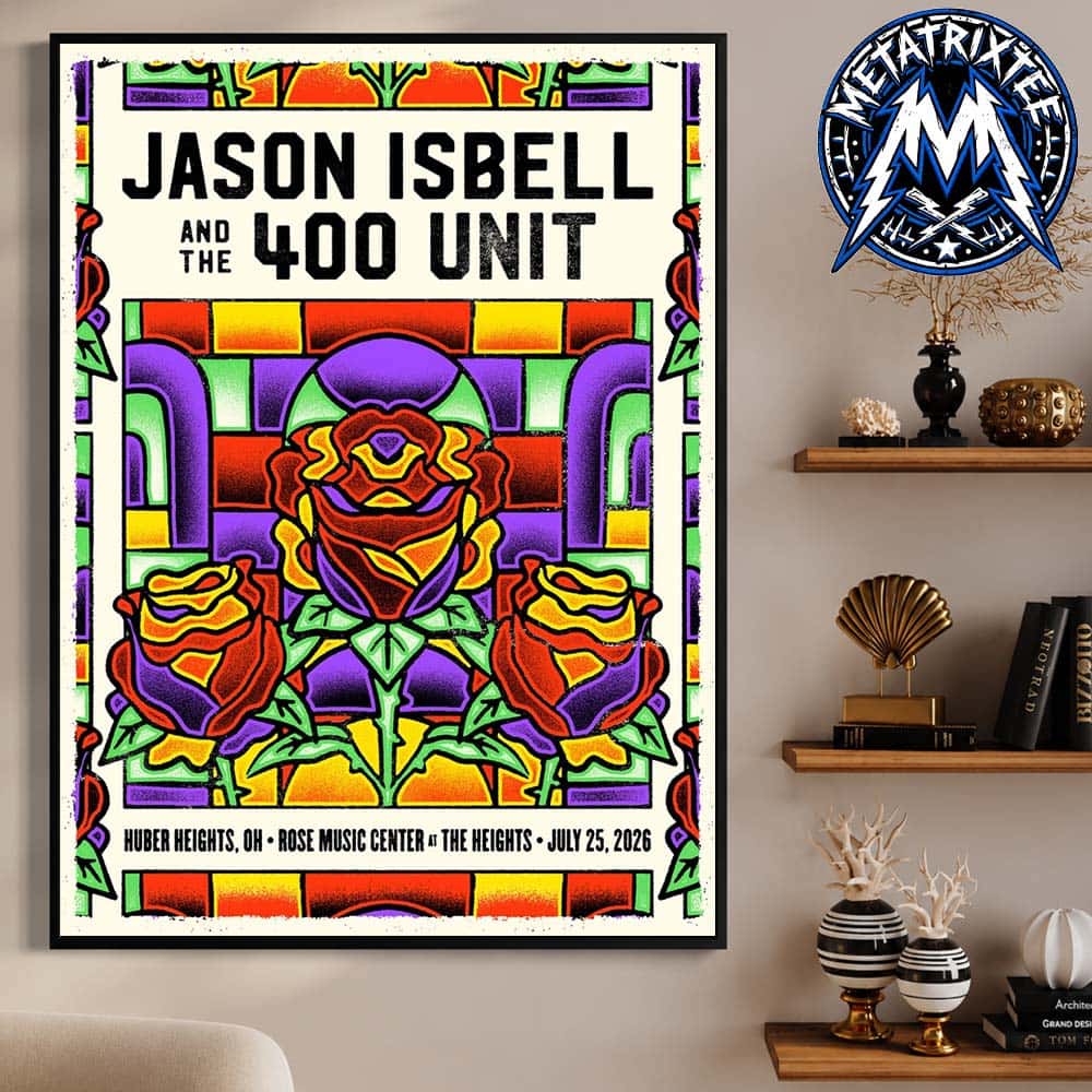 Jason Isbell And The 400 Unit Show Poster At The Rose Music Center At The Heights In Huber Heights OH On July 25 2026 High-Quality Poster Canvas Jason Isbell And The 400 Unit Show Poster At The Rose Music Center At The Heights In Huber Heights OH On July 25 2026 High-Quality Poster Canvas