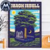 Jason Isbell Poster Solo Concert At The Brevard Music Center In Brevard North Carolina On July 19 2026 Professional Poster Canvas Jason Isbell Poster Solo Concert At The Brevard Music Center In Brevard North Carolina On July 19 2026 Professional Poster Canvas