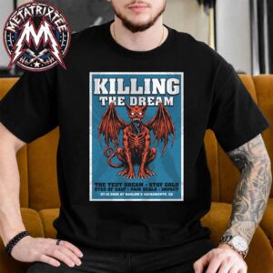 Killing the Dream Sacramento Poster Show At Harlow’s Night Club In California On July 10 2026 Black T-Shirt