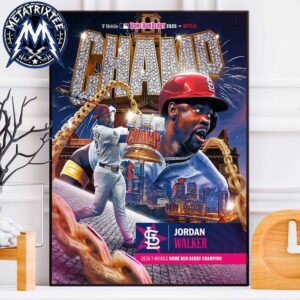 MLB T-Mobile Home Run Derby Congrats Jordan Walker To The Champion 2026 First Cardinals Home Run Derby Durable Poster Canvas