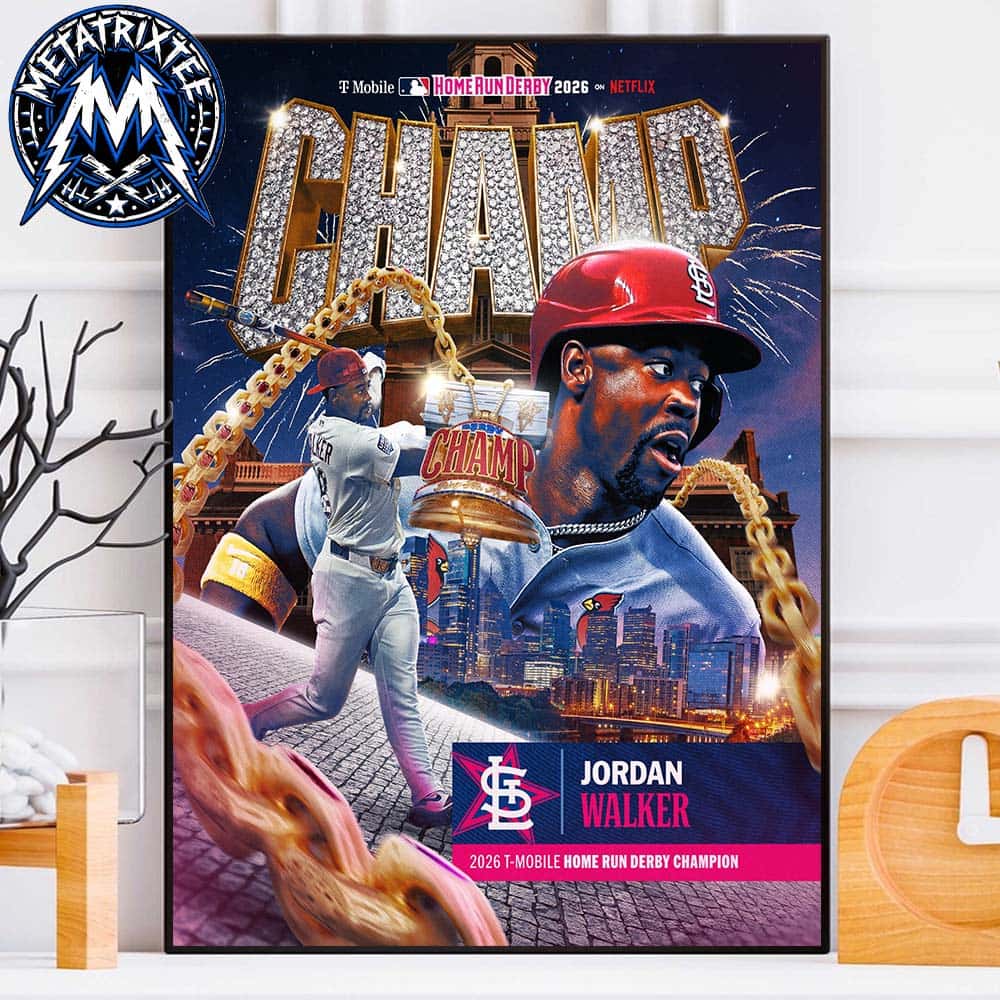MLB T-Mobile Home Run Derby Congrats Jordan Walker To The Champion 2026 First Cardinals Home Run Derby Durable Poster Canvas MLB T-Mobile Home Run Derby Congrats Jordan Walker To The Champion 2026 First Cardinals Home Run Derby Durable Poster Canvas
