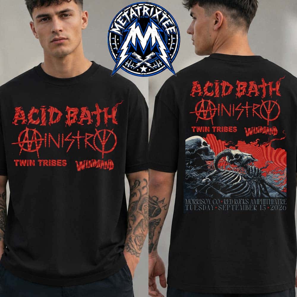 Ministry And Acid Bath At Red Rocks Amphitheatre In Morrison Colorado On September 15 2026 With TWIN TRIBES And WINDHAND Two Sided Print T-Shirt Ministry And Acid Bath At Red Rocks Amphitheatre In Morrison Colorado On September 15 2026 With TWIN TRIBES And WINDHAND Two Sided Print T-Shirt
