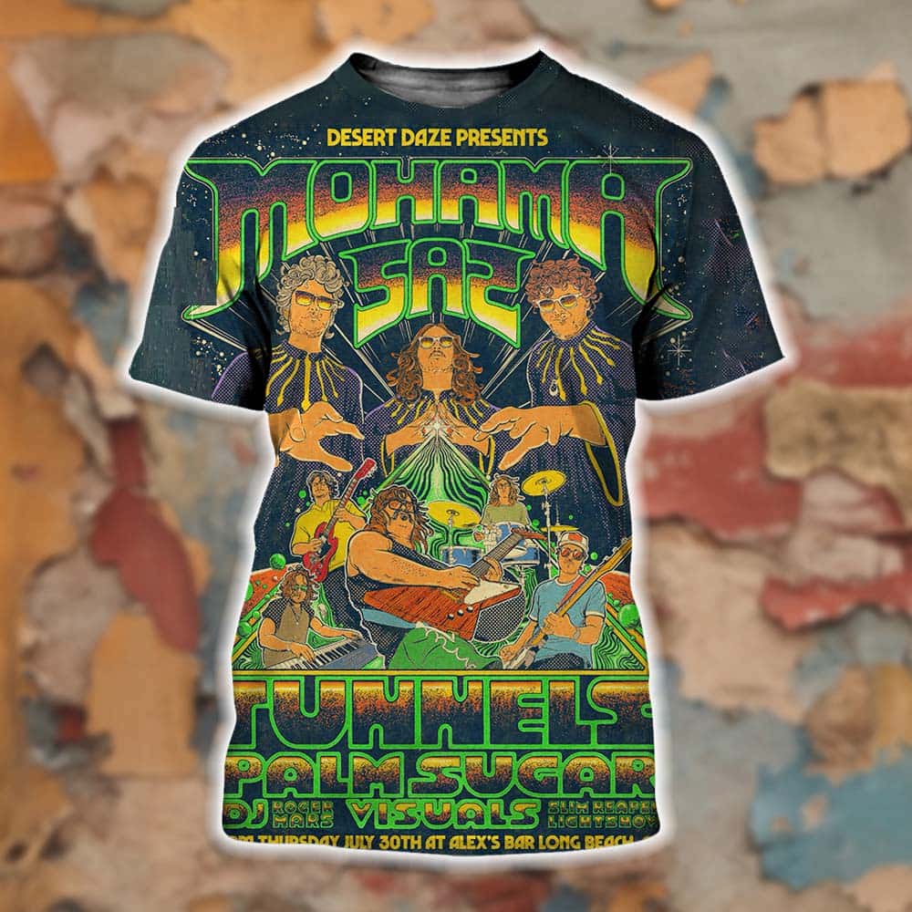 Mohama Saz Show Poster At Alexs Bar In Long Beach California On July 30 2026 All Over Print Shirt Mohama Saz Show Poster At Alexs Bar In Long Beach California On July 30 2026 All Over Print Shirt