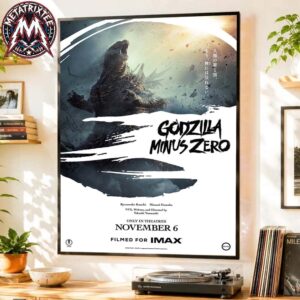 New Poster For Godzilla Minus Zero Filmed For IMAX Only In Theaters On November 6 2026 Poster Canvas